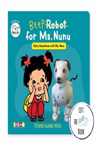 Robot For Ms. Nunu by SAM & MI: Lift the Flap Book for Kids: STEM Board Books for Toddlers | Early Learning Children's Story Book for 6+ Month Baby | Gifts for Boys & Girls, 1, 2, 3, 4 Years