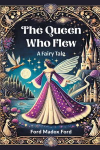 Queen Who Flew A Fairy Tale