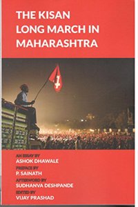 The Kisan LongMarch In Maharashtra
