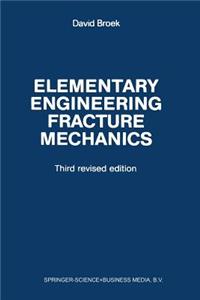 Elementary Engineering Fracture Mechanics