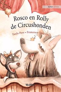 Rosco en Rolly, de Circushonden