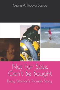 Not For Sale, Can't Be Bought