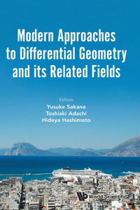 Modern Approaches To Differential Geometry And Its Related Fields - Proceedings Of The 7th International Colloquium On Differential Geometry And Its Related Fields