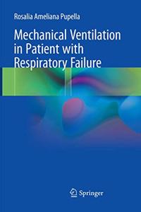 Mechanical Ventilation in Patient with Respiratory Failure