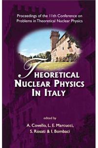 Theoretical Nuclear Physics in Italy - Proceedings of the 11th Conference on Problems in Theoretical Nuclear Physics