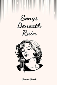 Songs Beneath Rain
