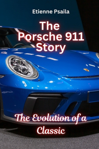 Porsche 911 Story