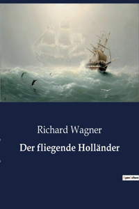 fliegende Holländer