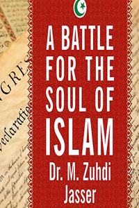 Battle for the Soul of Islam