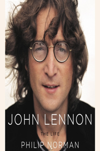 John Lennon: The Life