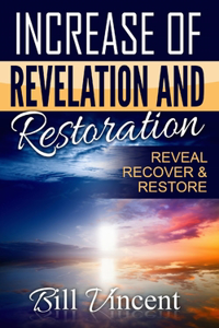 Increase of Revelation and Restoration