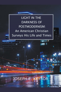 Light in the Darkness of Postmodernism