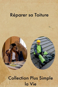 Réparer sa Toiture