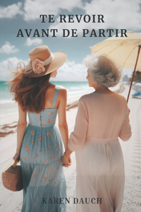 Te revoir avant de partir