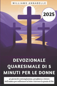 Devozionale Quaresimale Di 5 Minuti Per Le Donne 2025