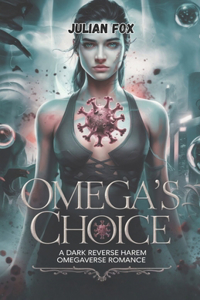 Omega's Choice