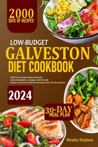 Low-Budget Galveston Diet Cookbook