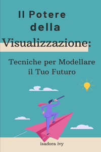 Potere della Visualizzazione