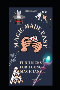 Magic Made Easy