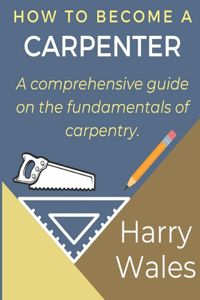 How to become a Carpenter