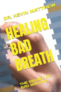Healing Bad Breath