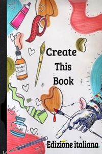 Create This Book / Edizione Italiana