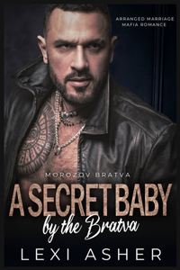Secret Baby by the Bratva