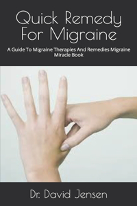 Quick Remedy For Migraine