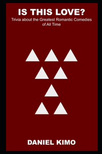 Is this Love? Trivia about the Greatest Romantic Comedies of All Time