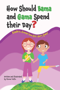 How Should Bama and Gama Spend their Day?