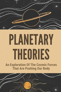 Planetary Theories