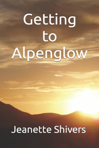 Getting to Alpenglow