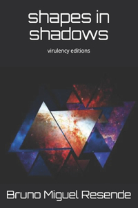 shapes in shadows
