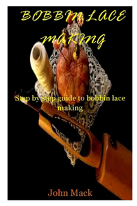 Bobbin Lace Making