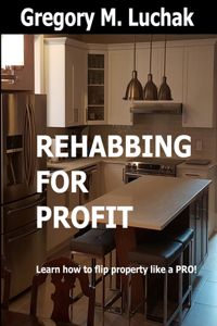 Rehabbing for Profit