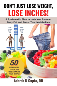 Don't Just Lose Weight, Lose Inches!