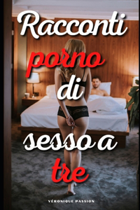 Racconti Porno di Sesso a tre