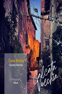 Calcata Vecchia. Photography Album