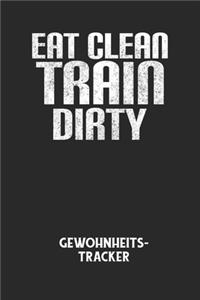 EAT CLEAN TRAIN DIRTY - Gewohnheitstracker