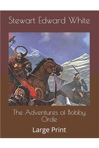 The Adventures of Bobby Orde
