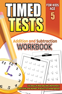 Timed Tests Addition and Subtraction Workbook for Kids Age 5
