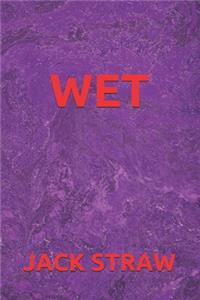 Wet