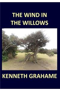THE WIND IN THE WILLOWS Kenneth Grahame