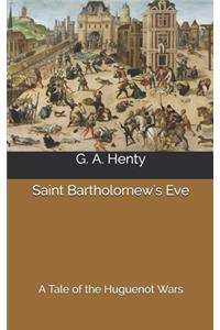 Saint Bartholomew's Eve