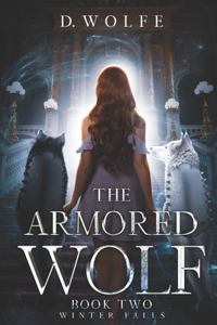 Armored Wolf Book Two Winter Falls