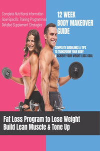 Fat Loss Program to Lose Weight, Build Lean Muscle & Tone Up