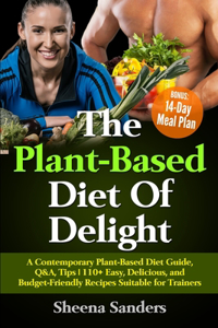 Plant-Based Diet Of Delight