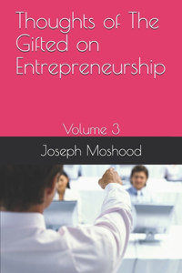 Thoughts of The Gifted on Entrepreneurship