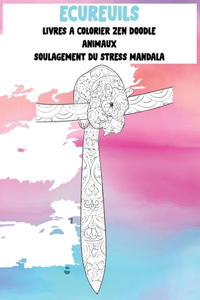 Livres à colorier Zen Doodle - Soulagement du stress Mandala - Animaux - Écureuils
