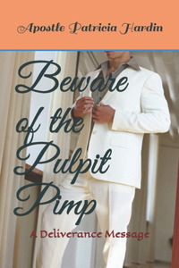 Beware of the Pulpit Pimp